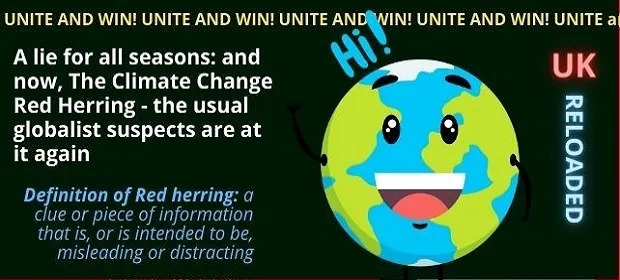 A lie for all seasons: and now, The Climate Change Red Herring – the usual globalist suspects are at it again